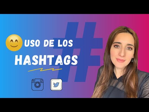 Qué son los HASHTAGS y Cómo Usarlos