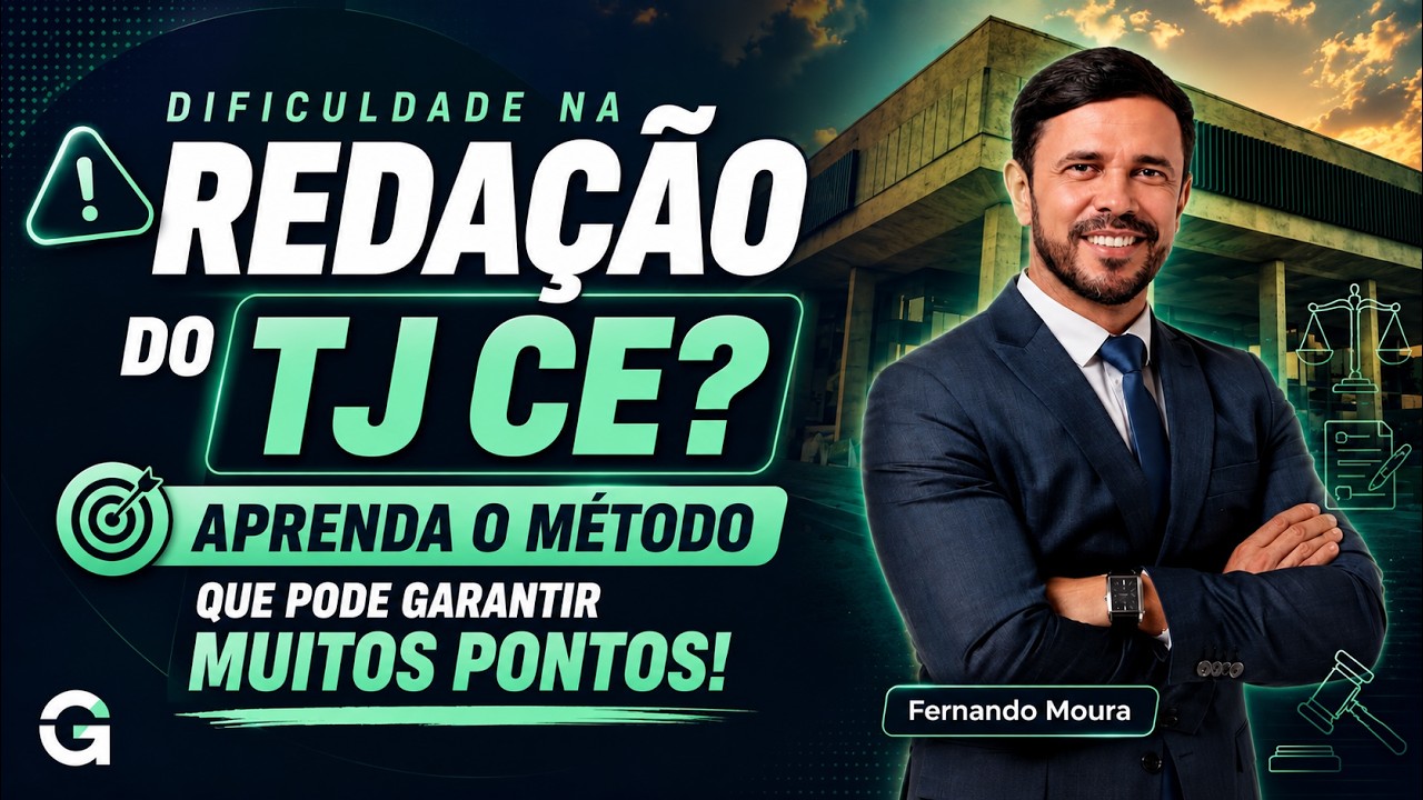 Concurso TJ CE | Não Perca Pontos na Redação do TJ CE! Veja os Segredos da FCC!