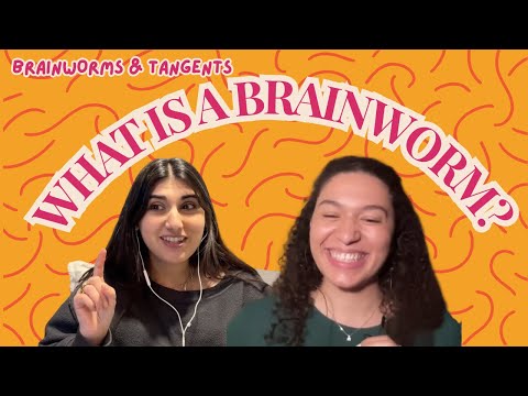 Welcome to Brainworms & Tangents: What is a Brainworm?