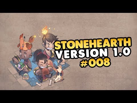 Let's Play Stonehearth 1.0 Release Version 👑 #008 [Gameplay][Deutsch][German]