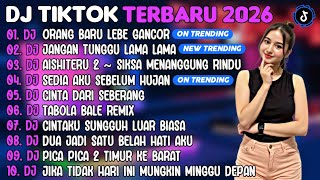 Download lagu DJ TIKTOK TERBARU 2026| DJ ORANG BARU LEBE GANCOR🎵DJ JANGAN TUNGGU LAMA LAMA🎵| FULL ALBUM mp3