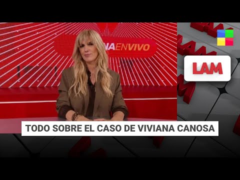 Todo sobre el Caso de Viviana Canosa #LAM | Programa completo (26/12/25)