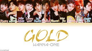 Wanna One (워너원) - GOLD [HAN|ROM|ENG Color Coded Lyrics]