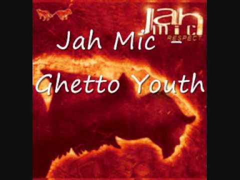 Jah Mic - Ghetto Youth