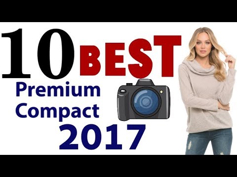 The Best Compact Camera of 2017