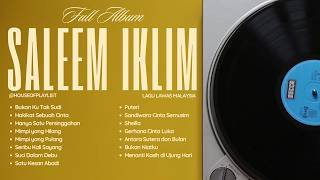 Download lagu Full Album Saleem Iklim - Lagu Lawas Malaysia Terpopuler mp3 Download lagu Full Album Saleem Iklim - Lagu Lawas Malaysia Terpopuler mp3