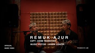 Download lagu REMUK AJUR - ADIM TEDISYAH FEAT ANDIK LENCIR ACOUSTIC ( OFFECIAL MUSIC VIDEO )  mp3