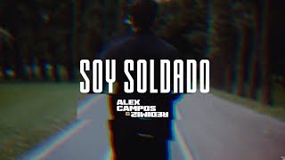 Alex Campos - Soy Soldado (Lyrics)