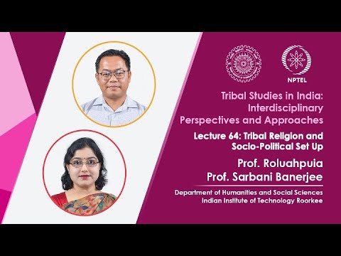 Lecture 55 Case Studies on Tribal Social and Environmental Movements
