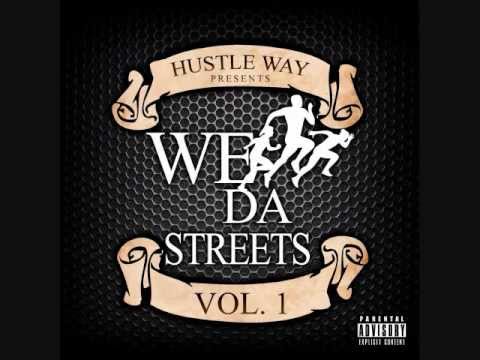 Hustle Way Records Presents: We Run Da Streets Vol.1 - Juggernaut Ft.Mista C the Trendsetta