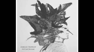 Adrian Crowley - And so goes the night