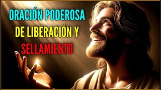 ✝️🕊️ ORACIÓN PODEROSA DE LIBERACIÓN Y SELLAMIENTO 🌄✨