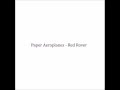 Paper Aeroplanes - Red Rover 