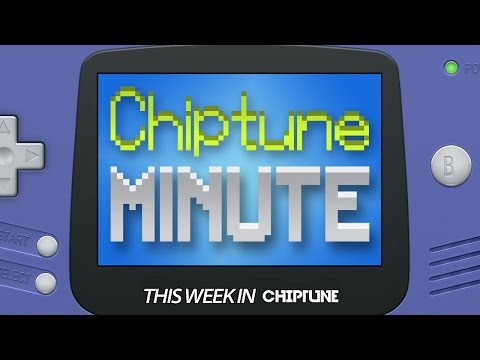 Dj CUTMAN's Chiptune Minute - This Week in Chiptune