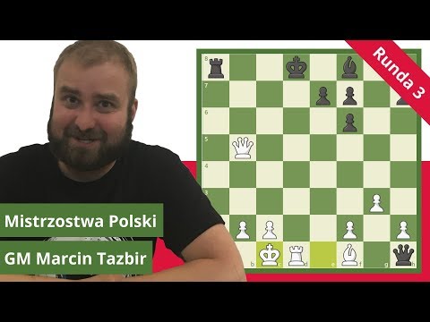 Mistrzostwa Polski w szachach 2018 - analiza rundy 3
