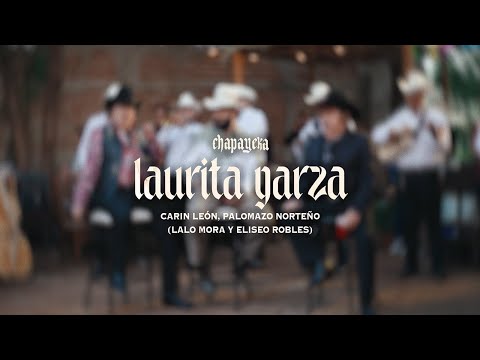 Carín León, Palomazo Norteño, Lalo Mora, Eliseo Robles - Laurita Garza [En Vivo desde La Matanza]