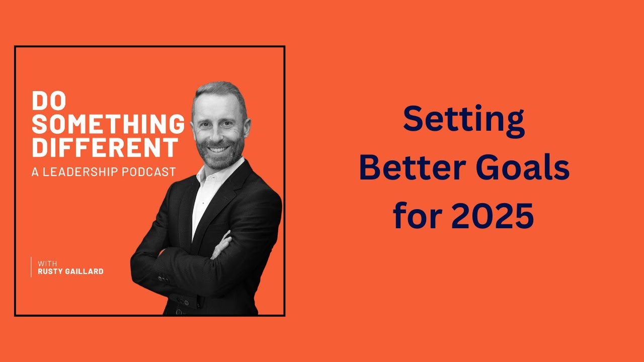 Setting better goals for 2025