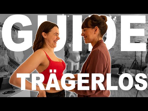 Trägerloser BH Guide | Richtigen BH finden | BH Guide Brafinette Berlin
