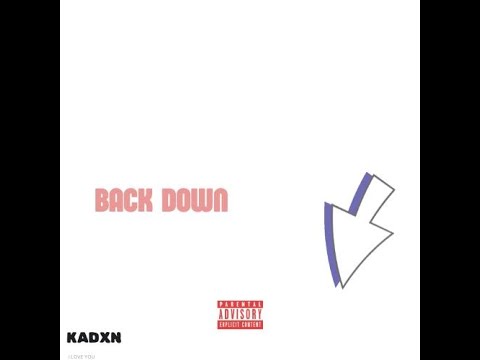 BACK DOWN