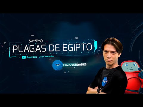Superlibro │Caza Verdades │Investigación: ¿Por qué Dios mandó las plagas de Egipto?