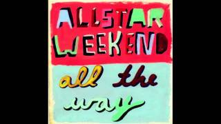 Allstar Weekend - Be There (Full Studio)