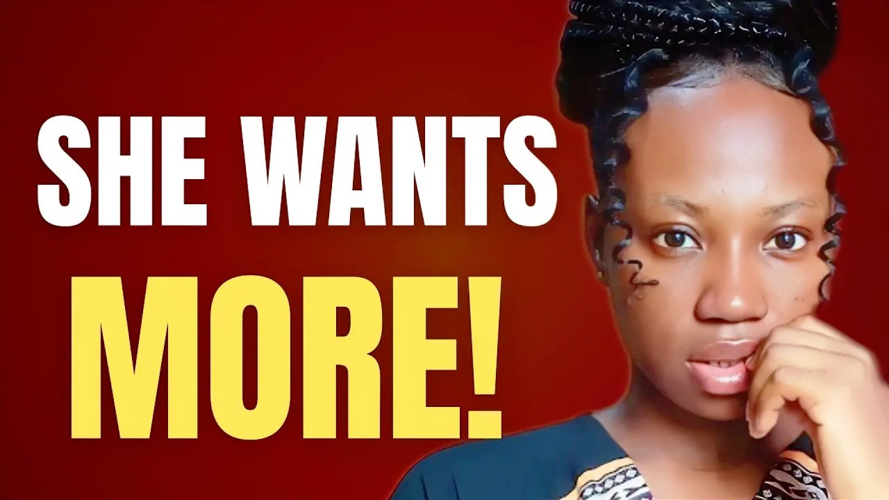 How to tell she WANTS MORE without ASKING