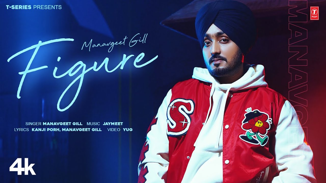 Figure Lyrics | Manavgeet Gill