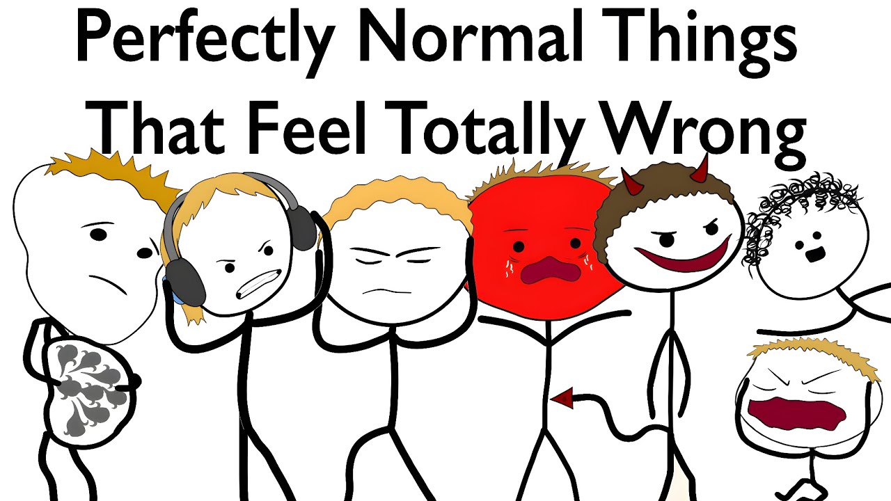 Perfectly Normal Things That Feel Totally Wrong