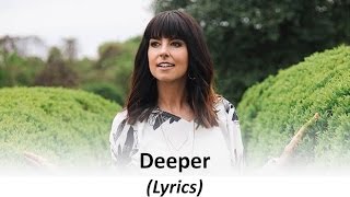 Meredith Andrews - Deeper (Lyrics)