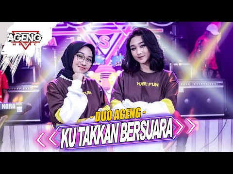 KU TAKKAN BERSUARA - Duo Ageng ft Ageng Music (Official Live Music)