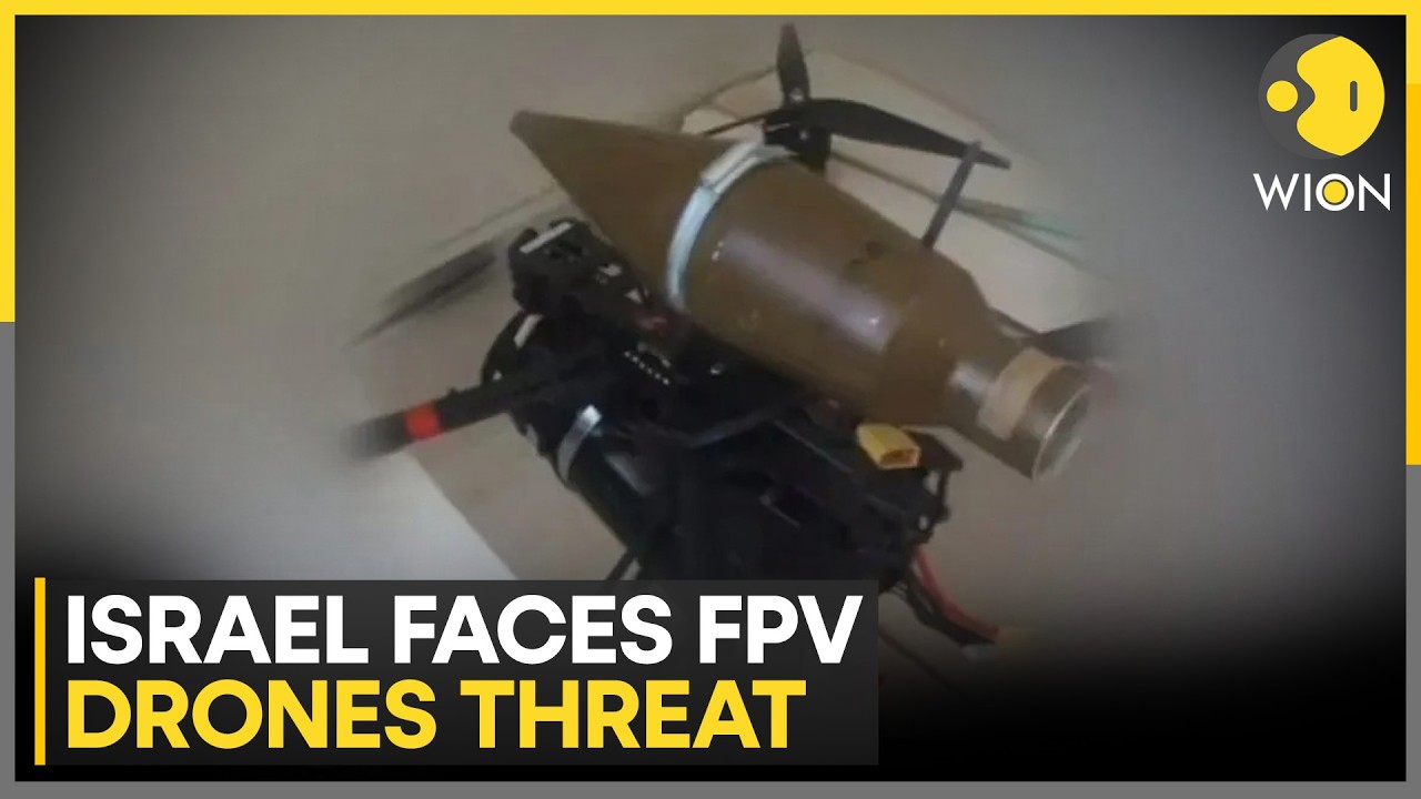 Israel Faces FPV Drone Threat, Low Cost Drones & High Damage | WION News