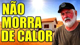 Resfrie sua casa sem ar condicionado e sem tubo e túnel secreto