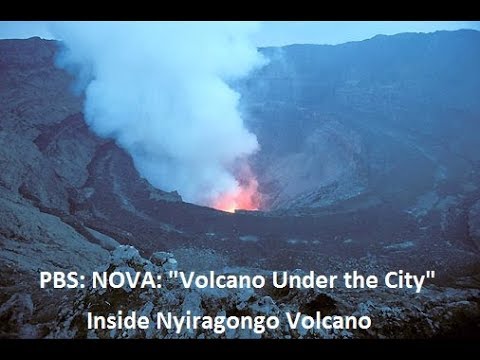 PBS: NOVA: "Volcano Under the City": Inside Nyiragongo Volcano (2005).