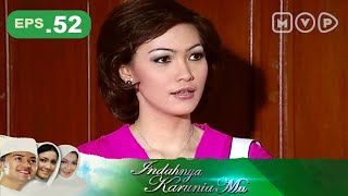 Download lagu Indahnya Karuniamu Episode 52 mp3