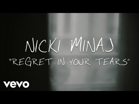 Video Regret In Your Tears (Letra) de Nicki Minaj