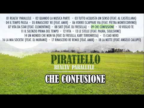 PIRATIELLO - Che confusione - prod. DJ FRESELLA - Preview - Realtà Parallele