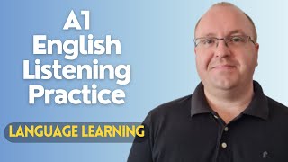 A1 English Listening Practice - Language Learning