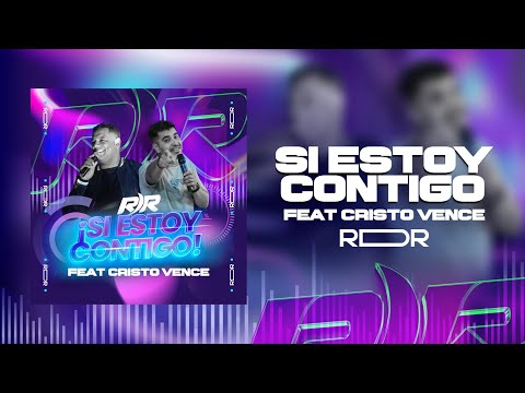 SI ESTOY CONTIGO - Rey De Reyes feat. Cristo Vence