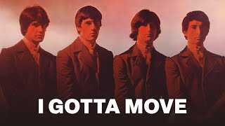 The Kinks - I Gotta Move (Official Audio)