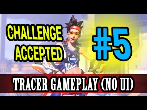 Overwatch - CHALLENGE ACCEPTED EP.5: BLIND Tracer (NO UI) + Competitive Segment! Video