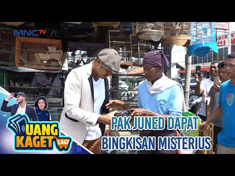 PAK JUNED DAPAT BINGKISAN MISTERIUS - UANG KAGET LAGI