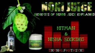 De Nunni Juice BY Hitman & Nisha Sookdeo
