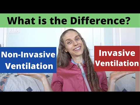 Invasive versus Non-Invasive Ventilation. What is the Difference? Pros & Cons. Life with a Vent