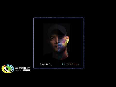El Mukuka - Colder (Official Audio)