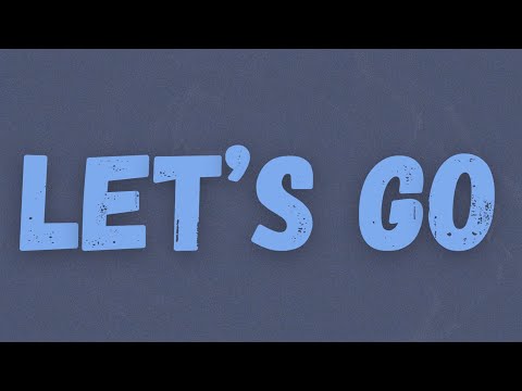 Tion Wayne - Let's Go (Lyrics) ft. Aitch