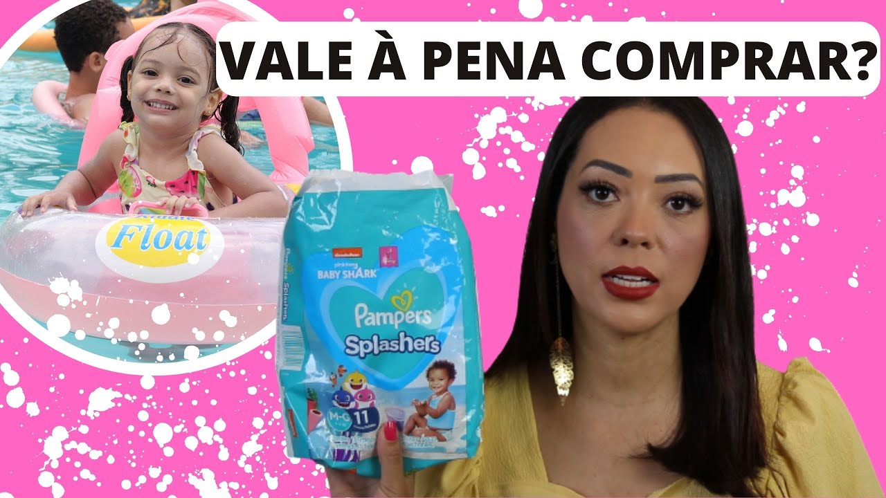 FRALDA PISCINA PAMPERS SPLASHERS. VALE À PENA COMPRAR