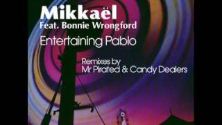 Mikkaël Feat. Bonnie Wrongford - Entertaining Pablo (Still Out Edit) - Dustpan Recordings