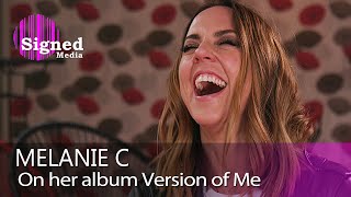 Melanie C gets silly and talks &quot;Version of Me&quot; | Interview (2/2)