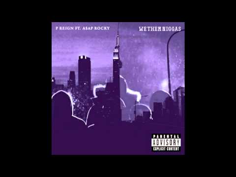 P. Reign (ft) A$ap rocky - We Them niggas (Bass Boosted)