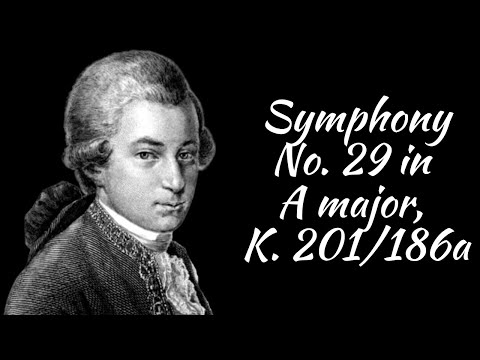 Mozart Symphony No. 29 in A major, K. 201/186a